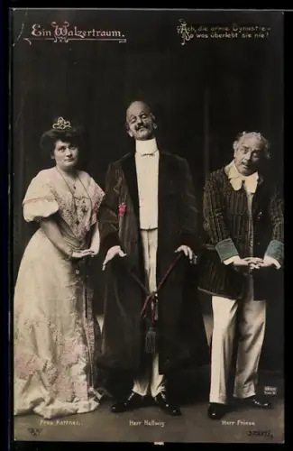 AK Operette Ein Walzertraum, Frau mit Diadem steht neben zwei Männern, Frau Kattner, Herr Hellweg, Herr Friese