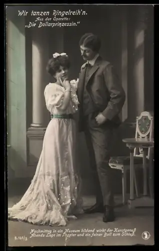 AK Operette Die Dollarprinzessin, Hübsche Frau neben einem Mann mit Monokel