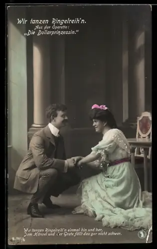 AK Operette Die Dollarprinzessin, Hübsche Frau kniet mit einem Mann auf dem Boden