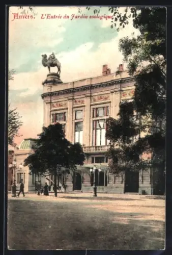AK Anvers, L`Entre du Jardin Zoologique