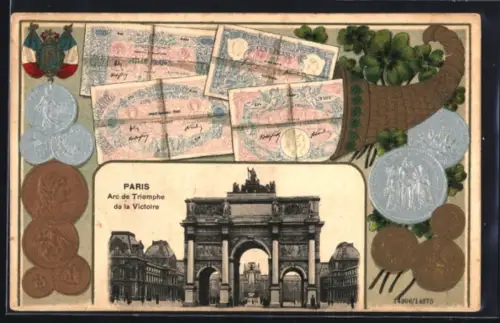 AK Paris, Arc de Triomphe de la Victoire mit Geldscheinen und Münzen in einem Horn
