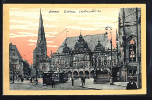 AK Bremen, Rathaus u. Liebfrauenkirche, Panorama mit Strassenbahn