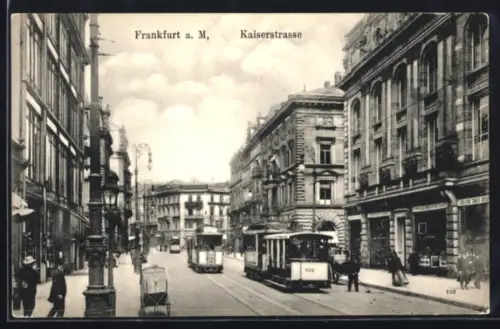 AK Frankfurt am Main, Strassenbahnen auf der Kaiserstrasse