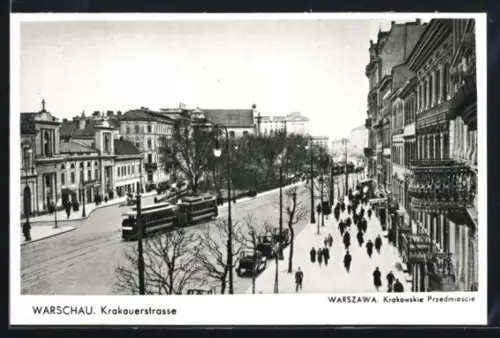 AK Warschau / Warzawa, Krakauerstrasse mit Strassenbahn, Krakowskie Przedmiescie