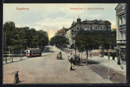 AK Augsburg, Königsplatz und Bahnhofstrasse mit Strassenbahn