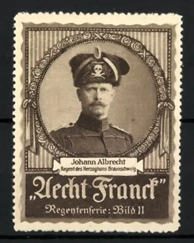 Reklamemarke Braunschweig, Aecht Franck, Johann Albrecht, Regent des Herzogtums, Porträt im Militäruniform, Bild 11