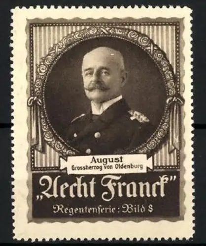 Reklamemarke Oldenburg, August Grossherzog von Oldenburg, Portrait in Uniform