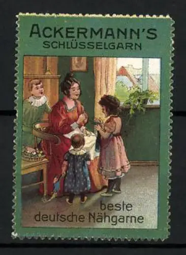 Reklamemarke Ackermann`s Schlüsselgarn, Beste deutsche Nähgarne, Mutter mit Kindern