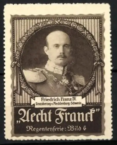 Reklamemarke Mecklenburg, Friedrich Franz IV. Grossherzog v. Schwerin und Mecklenburg, Porträt in Uniform mit Orden