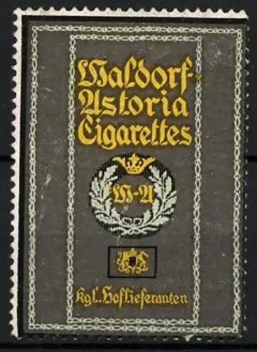 Reklamemarke Waldorf-Astoria Cigarettes, Zigaretten und Tabakwaren, Königliches Wappen