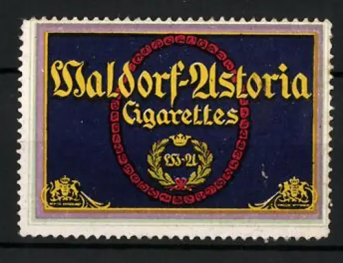 Reklamemarke Waldorf-Astoria Cigarettes, Zigaretten und Tabakwaren, Wappen mit Lorbeerkranz