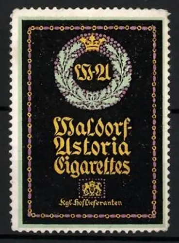 Reklamemarke Waldorf-Astoria Cigarettes, Zigaretten und Tabakwaren, Krone und Lorbeerkranz