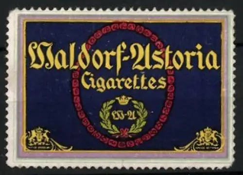Reklamemarke Waldorf-Astoria Cigarettes, Zigaretten und Tabakwaren, Emblem und Wappen