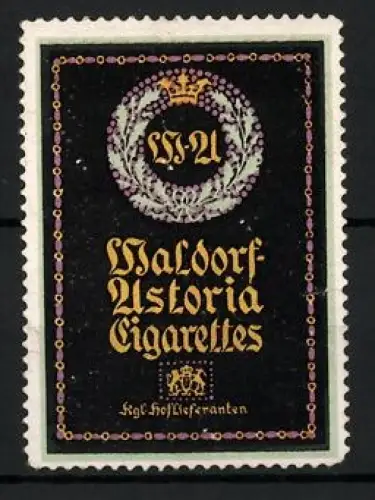 Reklamemarke Waldorf-Astoria Cigarettes, Zigaretten und Tabakwaren, Krone und Lorbeerkranz