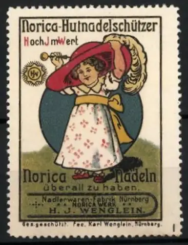 Reklamemarke Nürnberg, H.J. Wenglein, Norica-Nadeln, Mädchen mit Hut und Hutnadelschützer