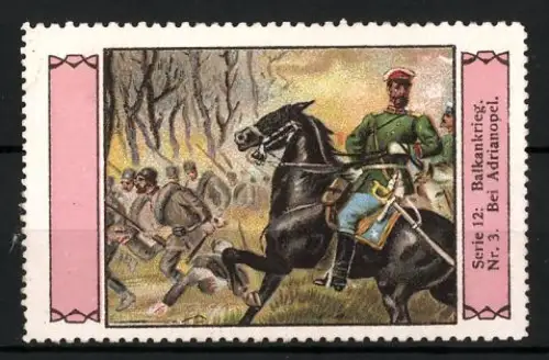 Reklamemarke Adrianopel, Balkankrieg, Kavallerieoffizier auf Pferd, Serie 12 Nr. 3