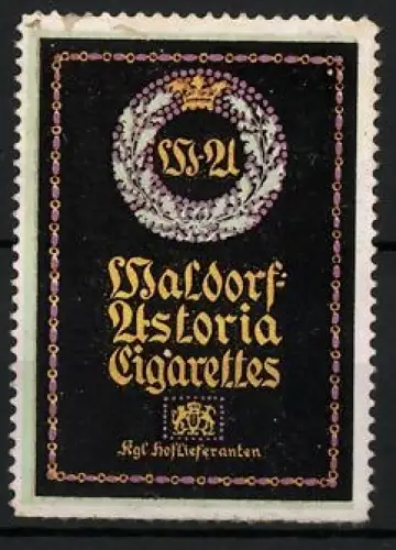 Reklamemarke Waldorf-Astoria Cigarettes, Tabakwaren und Zigaretten, Krone und Wappen