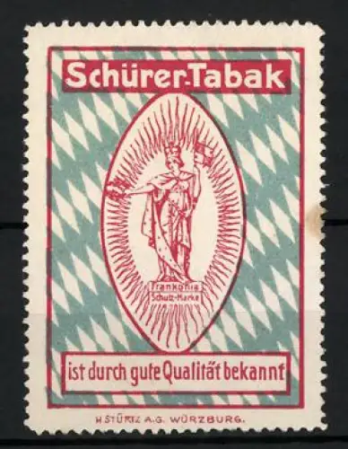 Reklamemarke Würzburg, H. Stürtz AG, Schürer Tabak, Zigaretten und Tabakwaren, Frankonia