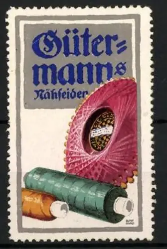Künstler-Reklamemarke Lucian Bernhard, Gütermann`s Nähseiden, Nähgarne, Nähspulen in verschiedenen Farben