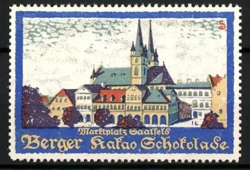 Künstler-Reklamemarke Sigmund von Suchodolski, Saalfeld, Berger, Kakao Schokolade, Marktplatz Saalfeld