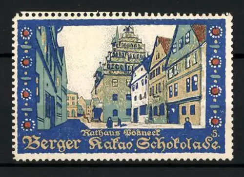 Künstler-Reklamemarke Sigmund von Suchodolski, Pössneck, Berger, Kakao-Schokolade, Rathaus Pössneck