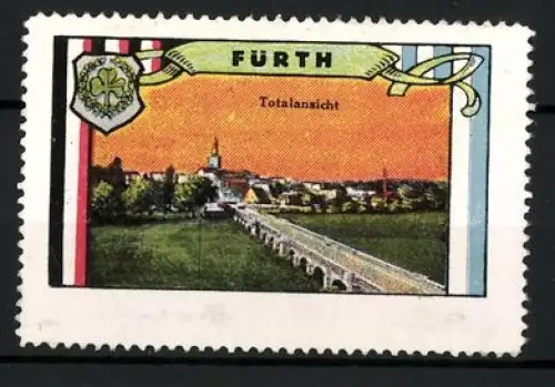 Reklamemarke Fürth, Totalansicht, Ortspanorama mit Brücke und Kirche, Reichsfarben und Farben Bayerns