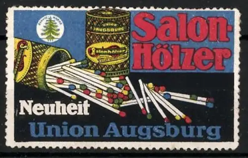 Reklamemarke Augsburg, Union Augsburg, Salon-Hölzer, Zündhölzer, Streichhölzer in Dose