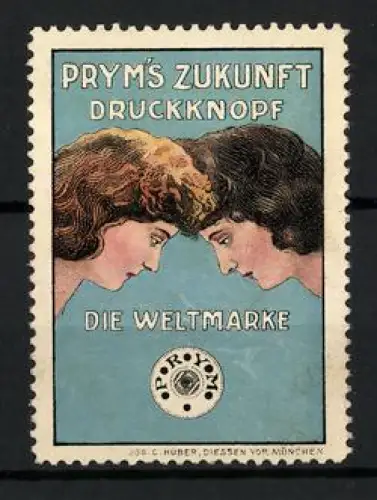Reklamemarke Prym`s Zukunft Druckknöpfe, zwei Frauenköpfe über einem Druckknopf