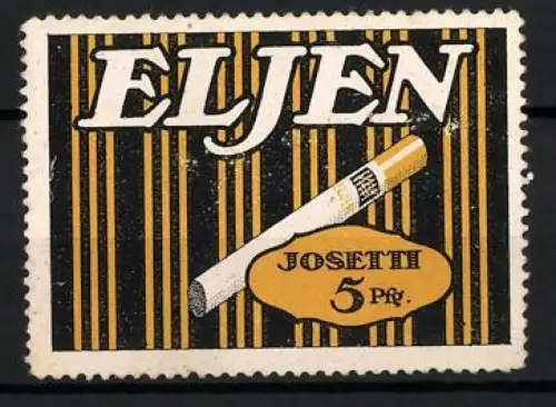 Reklamemarke Josetti, Eljen Cigaretten, Tabakwaren und Zigaretten, Zigarette mit Filter