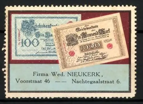 Reklamemarke Nieukerk, Firma Wed., Nachtegaalstraat 6, Reichsbanknote 1000 Mark