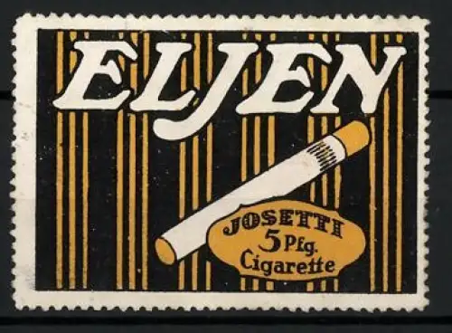 Reklamemarke Josetti, Eljen Cigarette, Tabakwaren und Zigaretten, Zigarette mit Filter