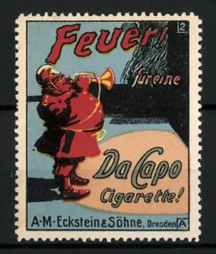 Reklamemarke Dresden, A.M. Eckstein & Söhne, Da Capo Cigarette, Tabakwaren und Zigaretten, Korpulenter Trompeter