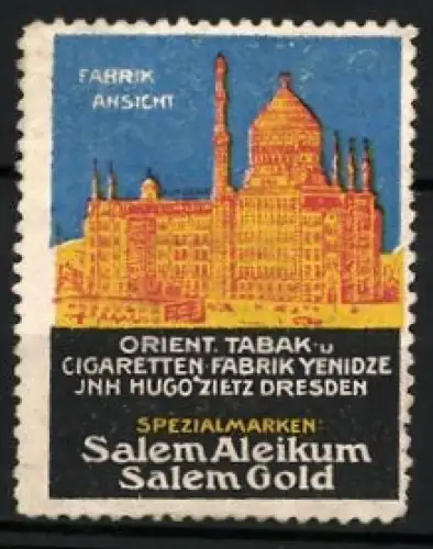Reklamemarke Dresden, Hugo Zietz, Salem Aleikum Zigaretten, Orient. Tabak-u Cigaretten-Fabrik Yenidze, Fabrikansicht