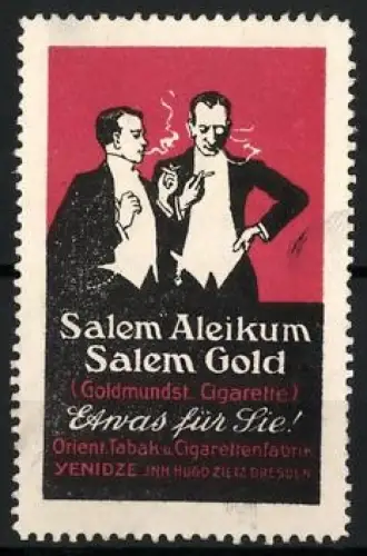 Reklamemarke Dresden, Hugo Zietz, Salem Aleikum & Salem Gold Zigaretten, rauchende Gentlemen