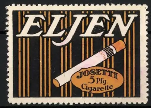 Reklamemarke Josetti, Eljen Zigaretten, Tabakwaren und Zigaretten, Zigarette mit Filter