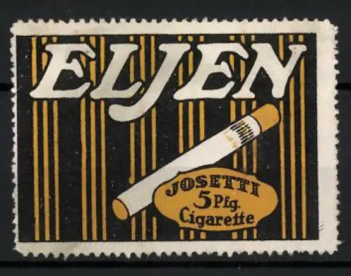 Reklamemarke Josetti, Eljen Cigarette, Tabakwaren und Zigaretten, Zigarette mit Filter