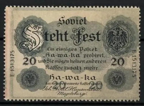 Reklamemarke Magdeburg, Johann Gottl Hauswaldt, Ha-wa-ka Kaffeezusatz, Geldschein
