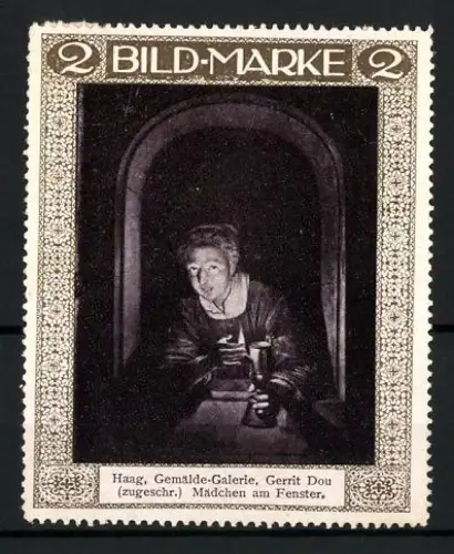 Reklamemarke Haag, Gemälde-Galerie, Mädchen am Fenster, Gerrit Dou