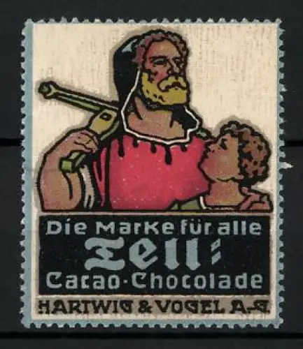 Reklamemarke Hartwig & Vogel AG, Tell-Chocolade, Wilhelm Tell mit Armbrust und Kind