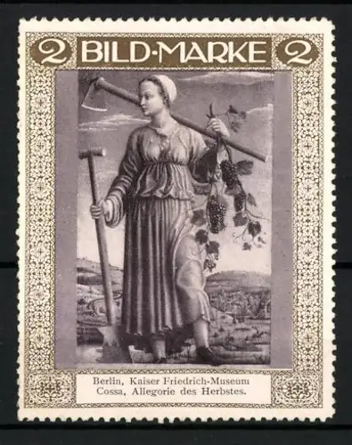 Reklamemarke Berlin, Kaiser Friedrich-Museum, Allegorie des Herbstes, Cossa
