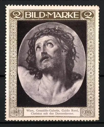 Künstler-Reklamemarke Guido Reni: Wien, Gemälde-Galerie, Christus mit der Dornenkrone