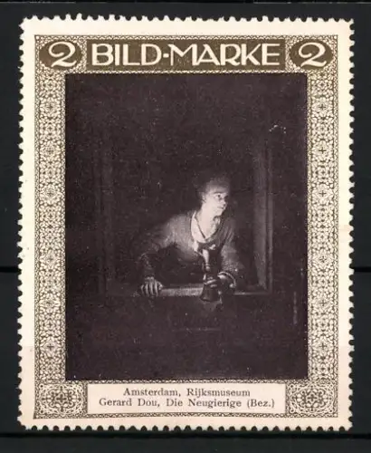 Künstler-Reklamemarke Gerard Dou: Amsterdam, Rijksmuseum, Die Neugierige