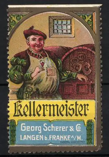 Reklamemarke Langen b. Frankfurt, Georg Scherer & Co, Weinkellerei, Kellermeister mit Weinglas