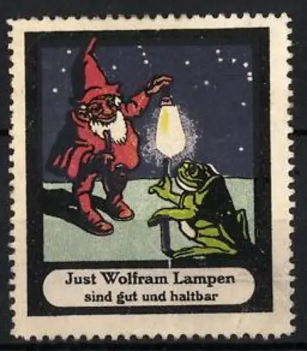 Reklamemarke Just Wolfram Lampen, Glühlampen, Zwerg und Frosch mit Lampe