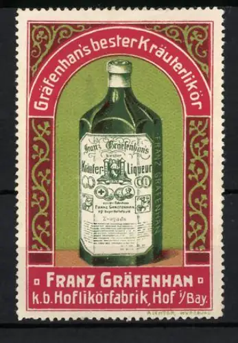 Reklamemarke Hof i. Bay., Franz Gräfenhan, Gräfenhan`s Kräuterlikör, Flasche mit Etikett