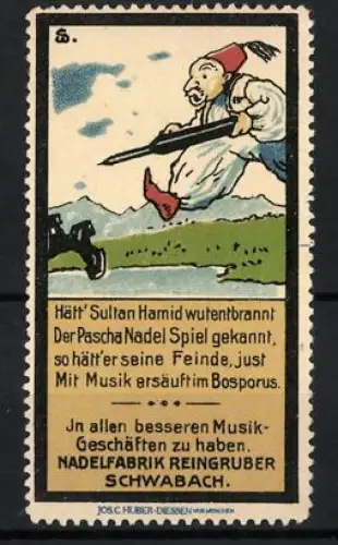 Reklamemarke Schwabach, Nadelfabrik Reingruber, Grammophon-Nadeln, Sultan Hamid mit grosser Nadel
