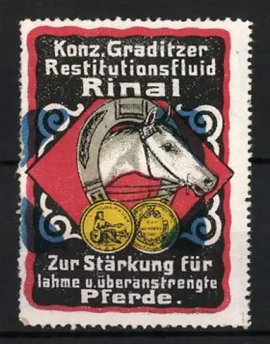 Reklamemarke Konz Graditzer, Kräftigungspräparat für Pferde, Restitutionsfluid Rinal, Pferdekopf mit Hufeisen