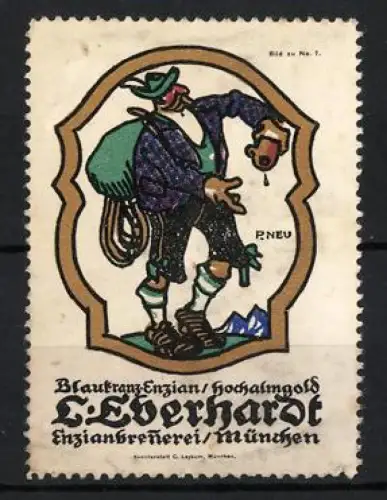 Künstler-Reklamemarke sign. P. Neu: München, L. Eberhardt, Enzianbrennerei, Bergsteiger mit Flasche