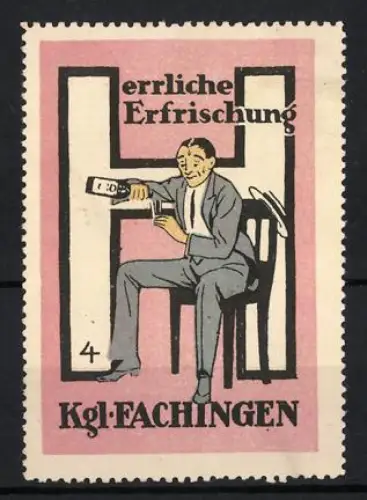 Reklamemarke Fachingen, Königlich Fachingen, Mineralwasser und Heilwasser, Mann mit Flasche und Glas
