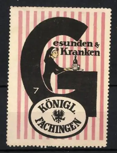 Reklamemarke Königl. Fachingen, Mineralwasser, Gesunden & Kranken, Krankenschwester mit Flasche